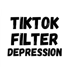 tiktok filter depression